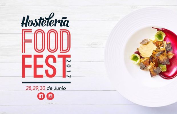Hosteleria Food Fest 2017: el punto de encuentro de la gastronomía