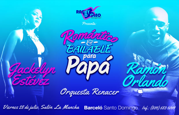 Ramón Orlando, Jackelyn Estévez y bailable con la Orquesta Renacer es la mejor oferta para celebrar El Día De Los Padres