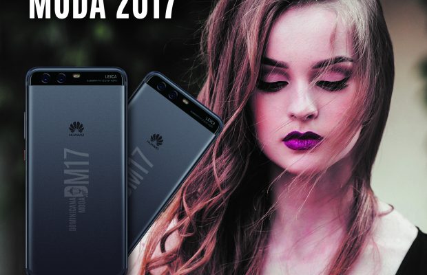 Huawei la cámara oficial de Dominicana Moda 2017