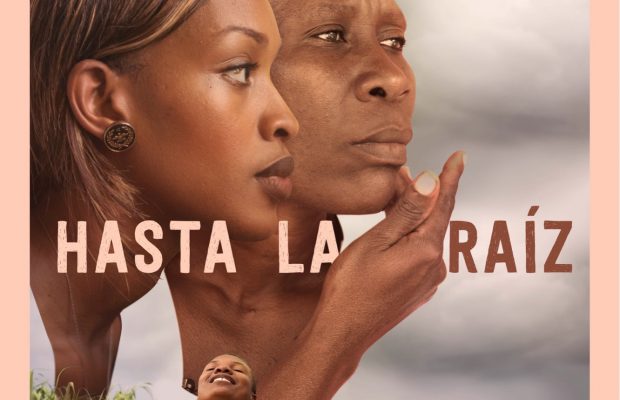 Nuevo filme “Hasta la Raíz”