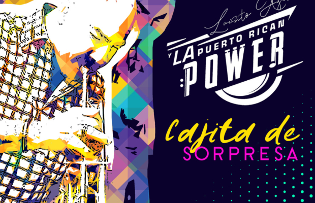 La «Cajita de Sorpresa” de Luisito Ayala y la Puerto Rican Power